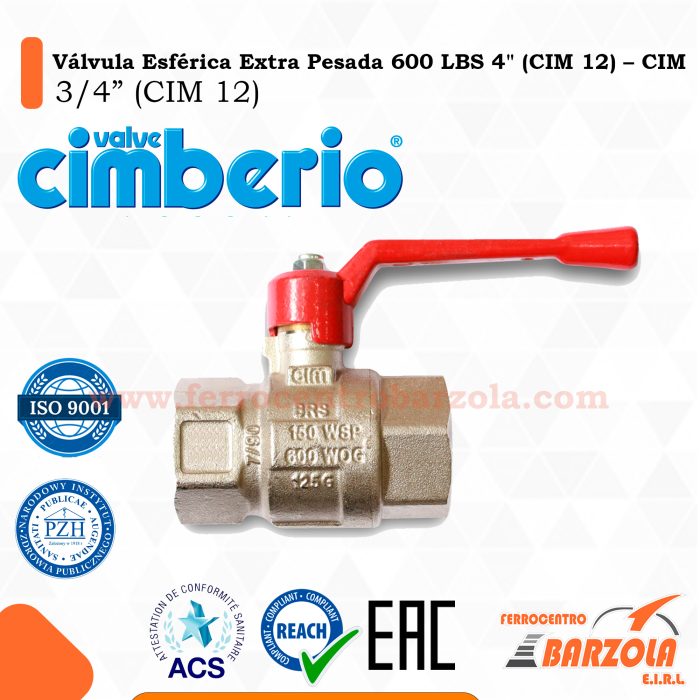 Válvula Esférica Extra Pesada 600 LBS 3/4" (CIM 12) – CIMBERIO