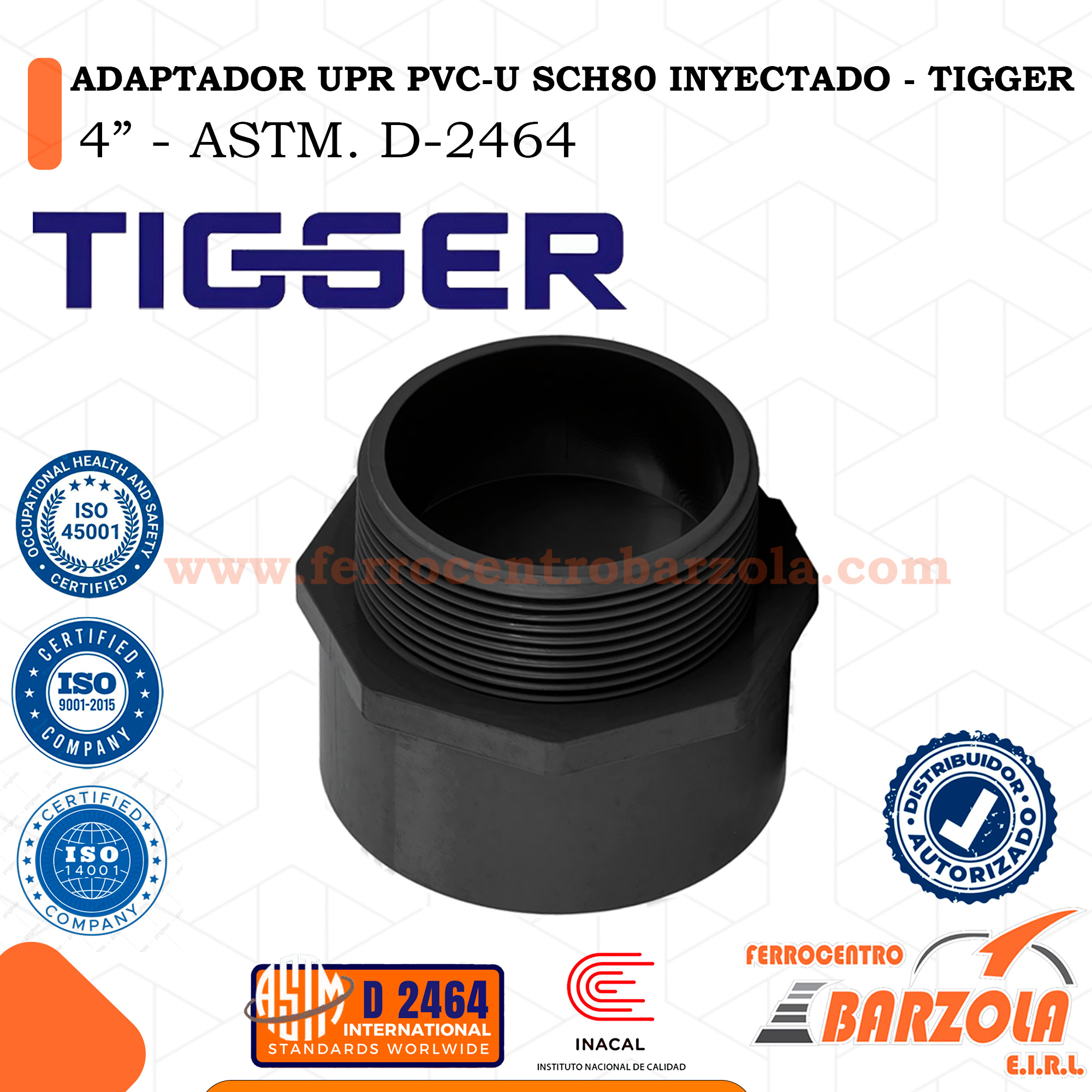 ADAPTADOR UPR PVC-U SCH80 INYECTADO - TIGGER 4