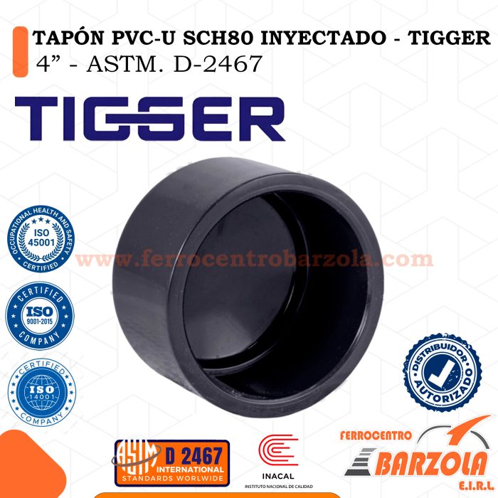 Tapón SCH80 PVC-U Inyectado 4" - TIGGER