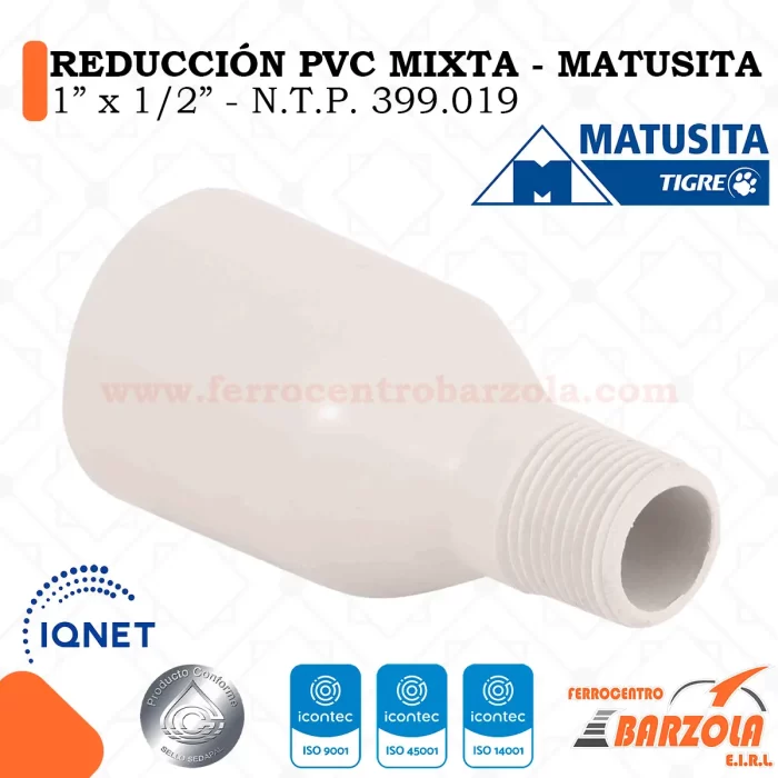Reducción PVC Mixta 1" x 1/2" - MATUSITA