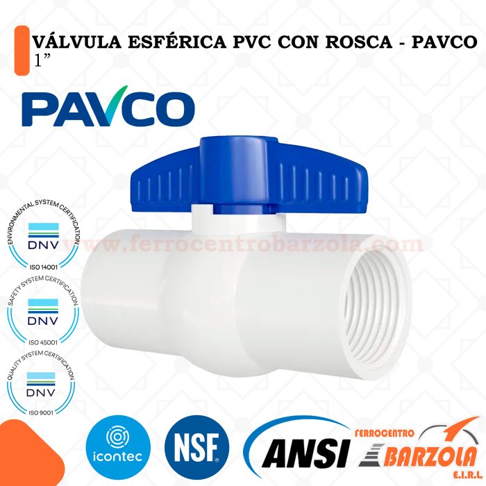 Válvula Esférica PVC Con Rosca 1" - PAVCO