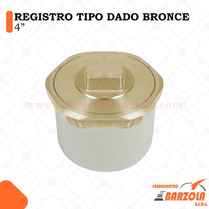 Registro Tipo Dado Bronce 4"