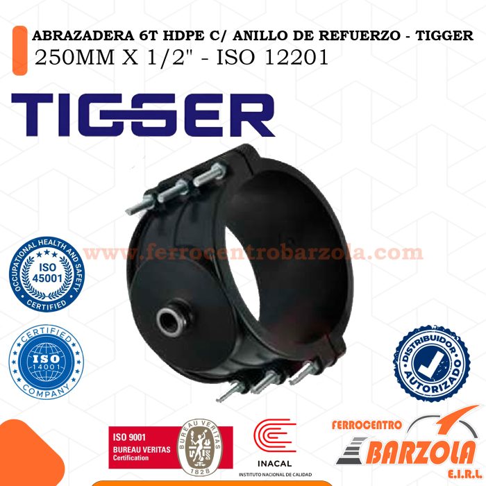Abrazadera 6T HDPE Con Anillo De Refuerzo 250MM X 1/2"- TIGGER