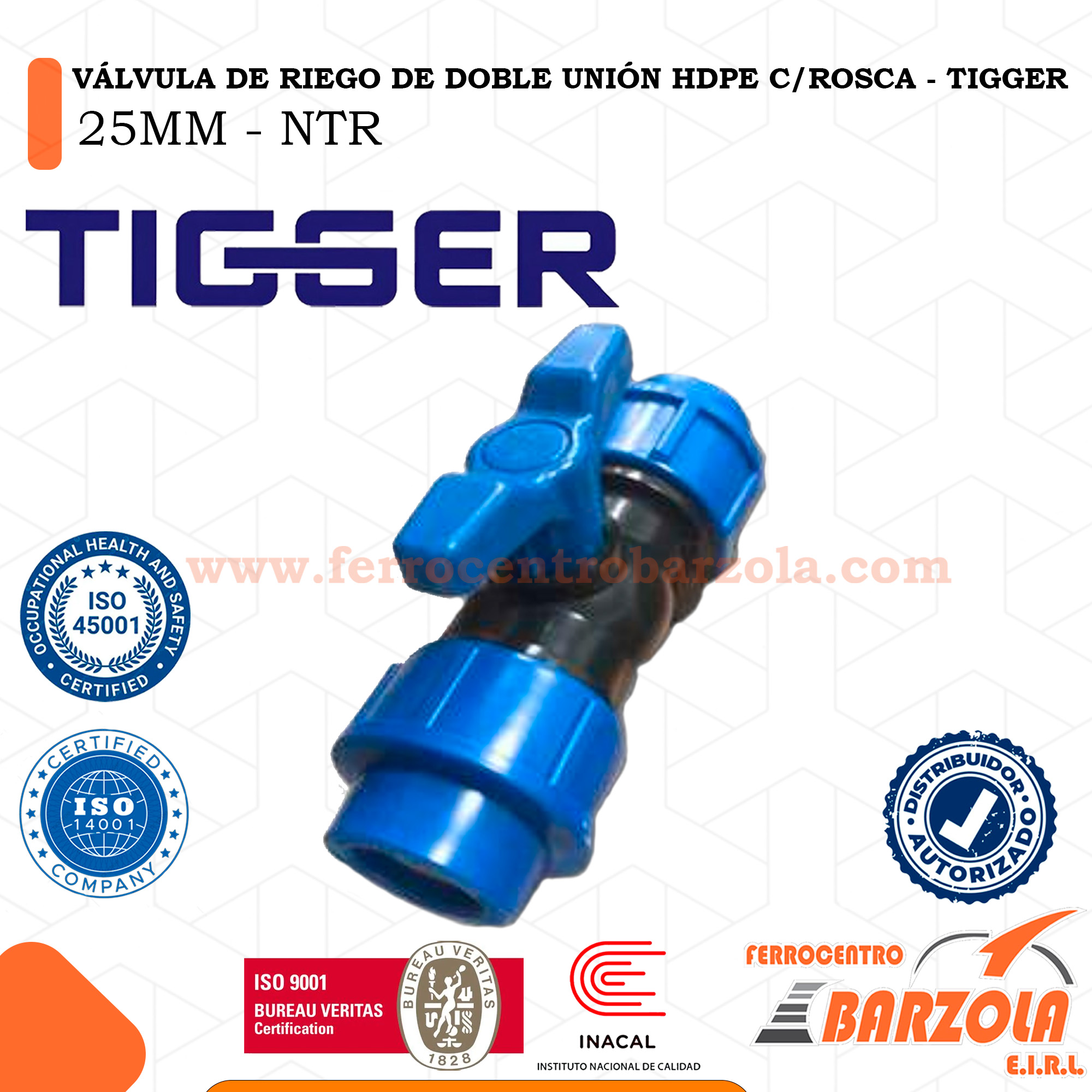 VÁLVULA DE RIEGO DE DOBLE UNIÓN HDPE C.ROSCA - TIGGER 25mm