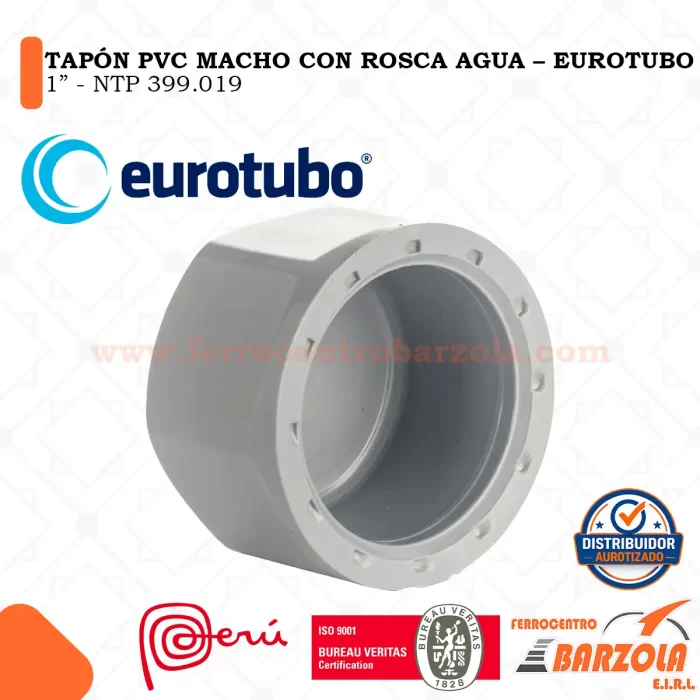 Tapón PVC MACHO C/R Agua 1" - EUROTUBO