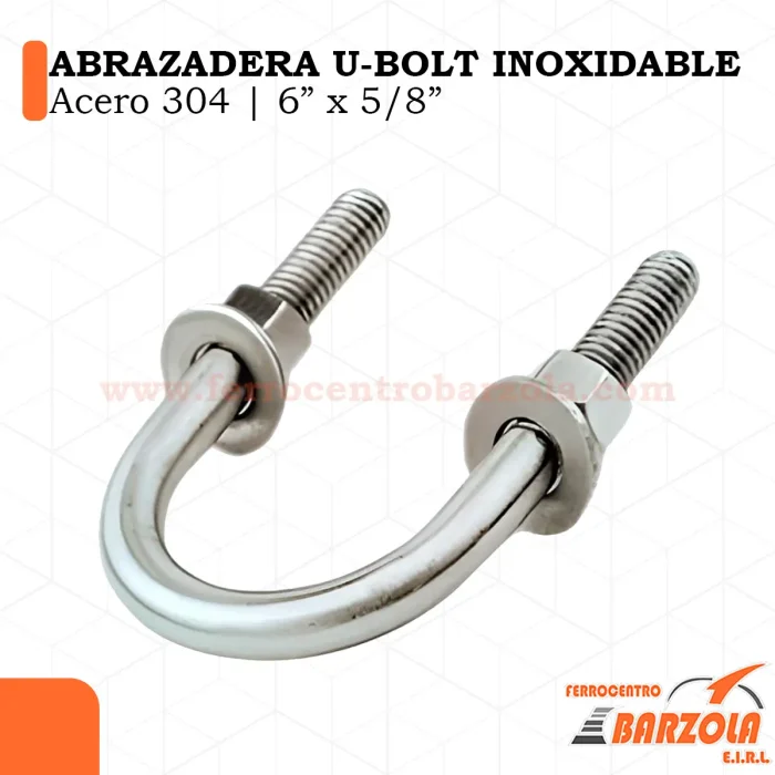 Abrazadera U-BOLT Inoxidable - Acero 304 / 6" x 5/8"